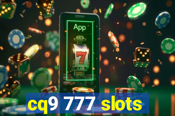 cq9 777 slots